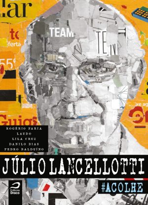 Júlio Lancellotti #ACOLHE, Rogério Faria, Laudo, Danilo Dias, Lila Cruz, Pedro Balduino