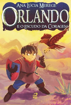 Orlando e o Escudo da Coragem, Ana Lúcia Merege