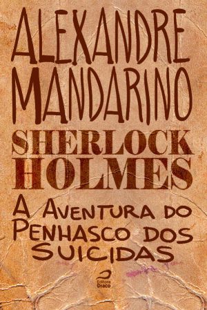 Sherlock Holmes - A aventura do Penhasco dos Suicidas, Alexandre Mandarino (e-book)