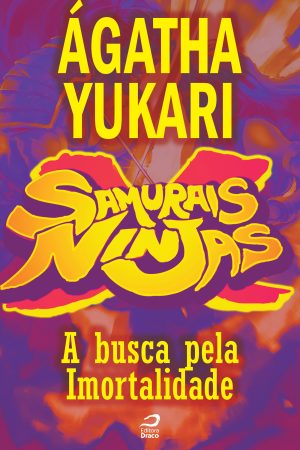 Samurais x Ninjas - A busca pela imortalidade, Ágatha Yukari (e-book)