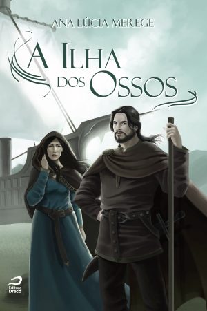 A Ilha dos Ossos - Livro 2, Ana Lúcia Merege