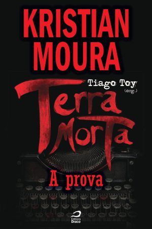 Terra Morta - A prova, Kristian Moura (e-book)