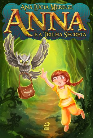 Anna e a Trilha Secreta, Ana Lúcia Merege