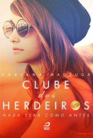 Clube dos herdeiros: nada será como antes, Fabiana Madruga
