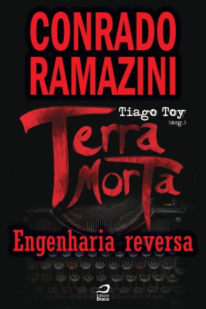 Terra Morta - Engenharia reversa, Conrado Ramazini (e-book)