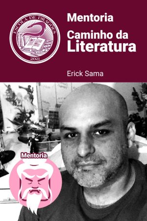 Mentoria - Caminho da Literatura - Erick Sama