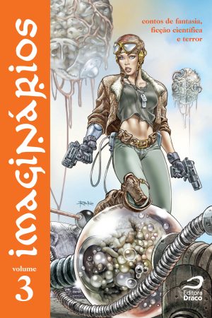 Imaginários – contos de fantasia, ficção científica e terror, vol. 3