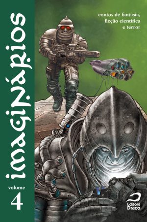 Imaginários – contos de fantasia, ficção científica e terror, vol. 4