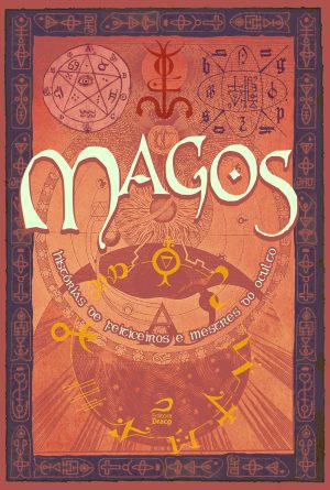 Magos – Histórias de feiticeiros e mestres do oculto