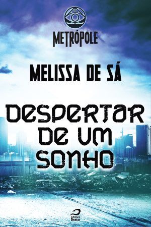 Despertar de um Sonho (Metrópole), Melissa de Sá (e-book)