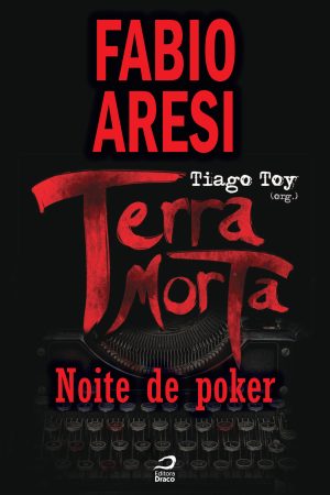 Terra Morta - Noite de poker, Fabio Aresi (e-book)