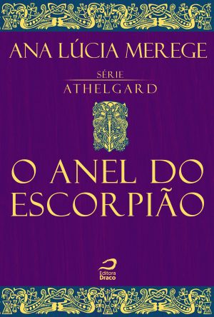 O Anel do Escorpião, Ana Lúcia Merege (e-book)