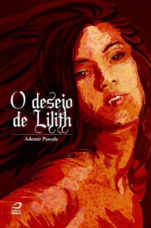O desejo de Lilith, Ademir Pascale