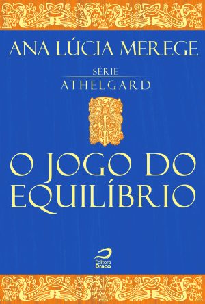 O jogo do equilíbrio, Ana Lúcia Merege (e-book)
