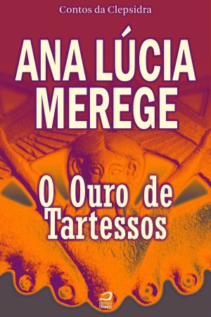 O Ouro de Tartessos, Ana Lúcia Merege (e-book)