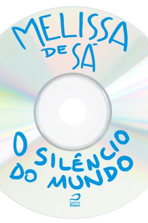 O Silêncio do Mundo, Melissa de Sá (e-book)