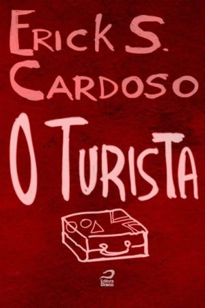 O Turista, Erick Santos Cardoso (e-book)