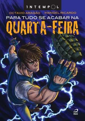 Para tudo se acabar na quarta-feira, Octavio Aragão e Manoel Ricardo