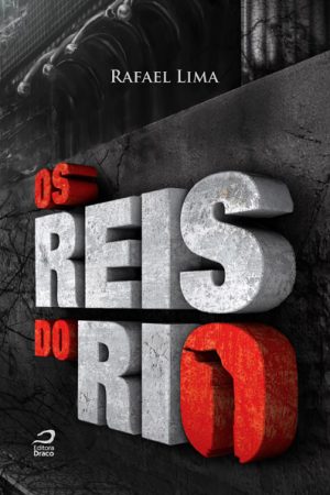 Os Reis do Rio, Rafael Lima
