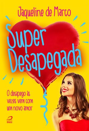 Super Desapegada, Jaqueline de Marco