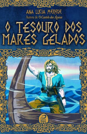 O tesouro dos mares gelados, Ana Lúcia Merege (e-book)