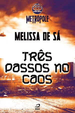 Três Passos no Caos, Melissa de Sá (e-book)