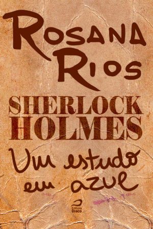 Sherlock Holmes - Rosana Rios (e-book)